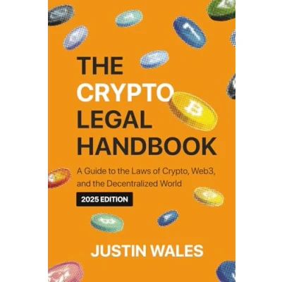 Abbildung von the Crypto Legal Handbook: A Guide to Laws of Crypto, Web3, and Decentralized World
