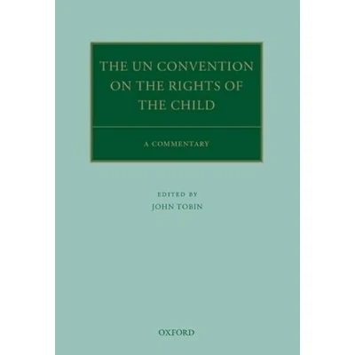 Abbildung von the UN Convention on Rights of Child: A Commentary (Oxford Commentaries International Law)