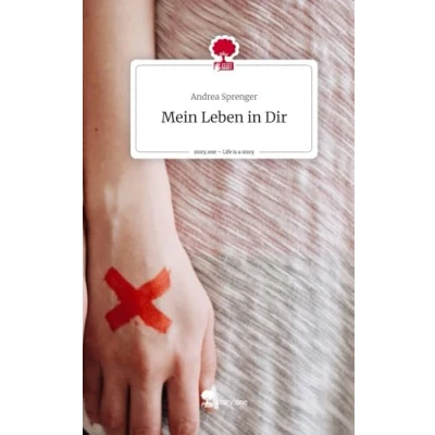 Abbildung von Mein Leben in Dir. Life is a Story story.one
