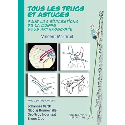 Abbildung von TOUS LES TRUCS ET ASTUCES POUR REPARATIONS DE LA COIFFE SOUS ARTHROSCOPIE