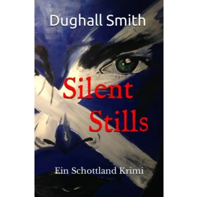 Abbildung von Silent Stills: Ein Schottland Krimi (Single Malt Spirit, Band 1)