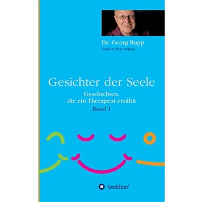 Abbildung von Gesichter der Seele: Geschichten, die ein Therapeut erzählt (Band 1)