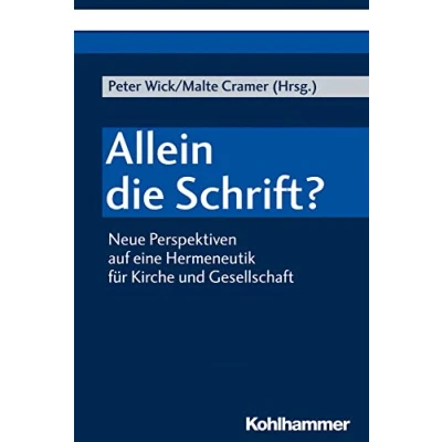 Abbildung von Allein die Schrift?: Neue Perspektiven auf eine Hermeneutik für Kirche und Gesellschaft