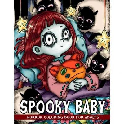 Abbildung von Spooky Baby: Horror Coloring Book for Adults Including Scary Illustrations of Beautiful Little Girl to Relax and Relieve Stress