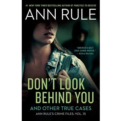 Abbildung von Don&#039;t Look Behind You: Ann Rule&#039;s Crime Files #15