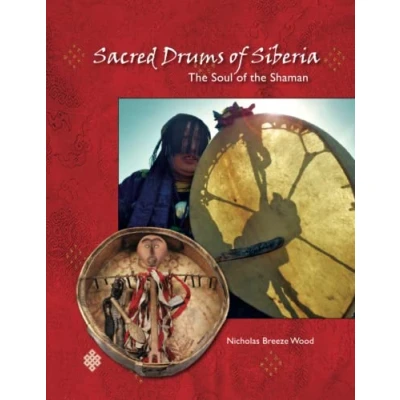 Abbildung von Sacred Drums of Siberia: the Soul Shaman