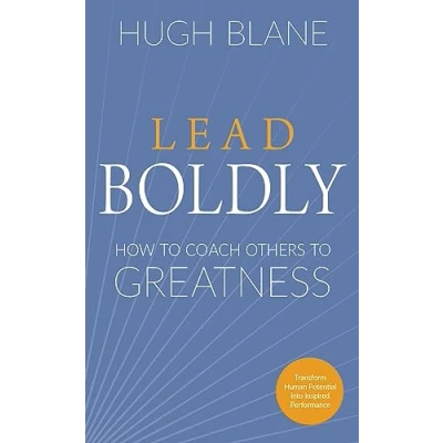 Abbildung von Lead Boldly: How to Coach Others Greatness (Transformational Coach)