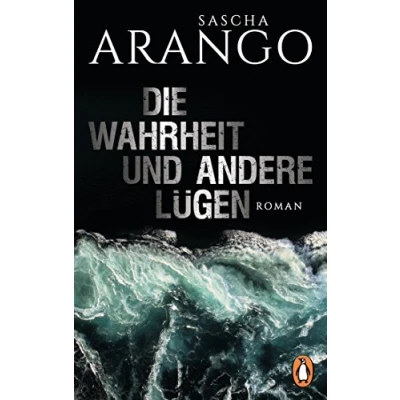 Abbildung von Die Wahrheit und andere Lügen: Roman