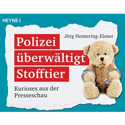 Abbildung von Polizei überwältigt Stofftier: Kurioses aus der Presseschau