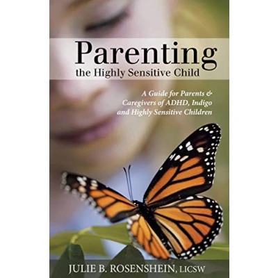 Abbildung von Parenting the Highly Sensitive Child: A Guide for Parents &amp; Caregivers of ADHD, Indigo and Children