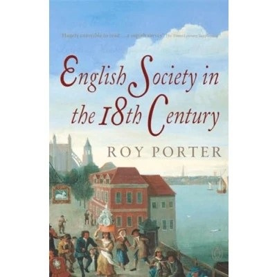 Abbildung von the Penguin Social History of Britain: English Society in Eighteenth Century (Social Hist Britain)