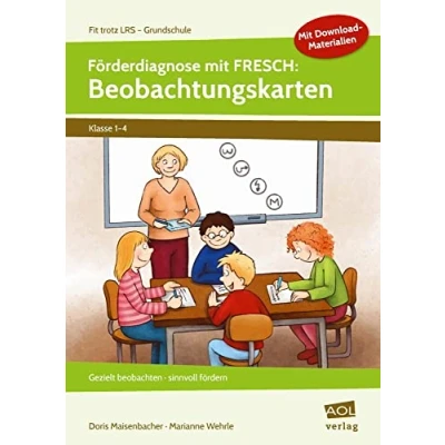 Abbildung von Förderdiagnose mit FRESCH: Beobachtungskarten: Gezielt beobachten sinnvoll fördern (1. bis 4. Klasse)