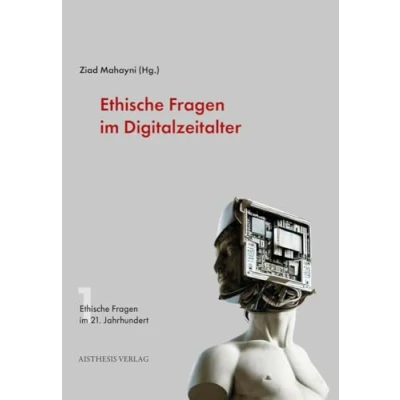 Abbildung von Ethische Fragen im Digitalzeitalter (Ethische 21. Jahrhundert)