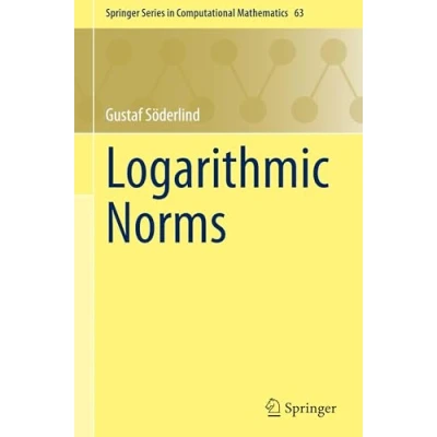 Abbildung von Logarithmic Norms (Springer Series in Computational Mathematics, 63, Band 63)