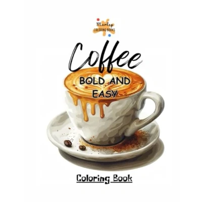 Abbildung von Coffee: BOLD and EASY coloring Book: A cute coffee book for all ages