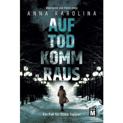 Abbildung von Auf Tod komm raus (Ein Fall für Ebba Tapper, Band 1)