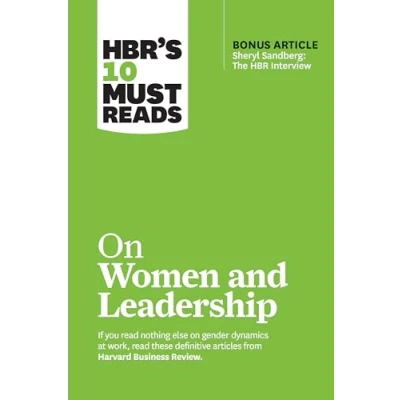 Abbildung von HBR&#039;s 10 Must Reads on Women and Leadership (with bonus article &quot;Sheryl Sandberg: The HBR Interview&quot;)