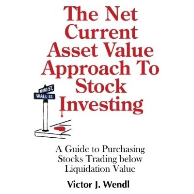 Abbildung von The Net Current Asset Value Approach to Stock Investing: A Guide Purchasing Stocks Trading below Liquidation