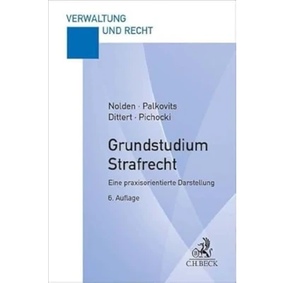 Abbildung von Grundstudium Strafrecht: Eine praxisorientierte Darstellung (Verwaltung und Recht)