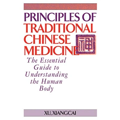 Abbildung von Principles of Traditional Chinese Medicine: the Essential Guide to Understanding Human Body (Practical TCM)