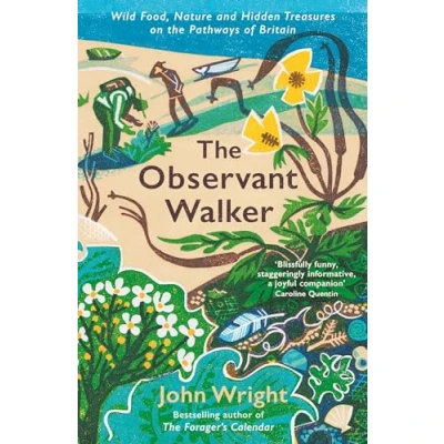 Abbildung von the Observant Walker: Wild Food, Nature and Hidden Treasures on Pathways of Britain