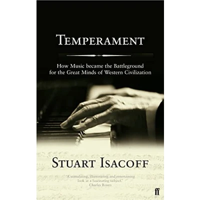Abbildung von Temperament: How Music Became a Battleground for the Great Minds of Western Civilisation