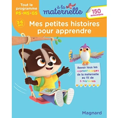 Abbildung von Mes petites histoires pour apprendre Tout le programme 3 6 ans A la maternelle: de maternelle
