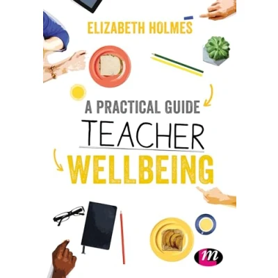 Abbildung von A Practical Guide to Teacher Wellbeing (Ready Teach)