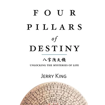 Abbildung von Four Pillars of Destiny: Unlocking the Mysteries Life