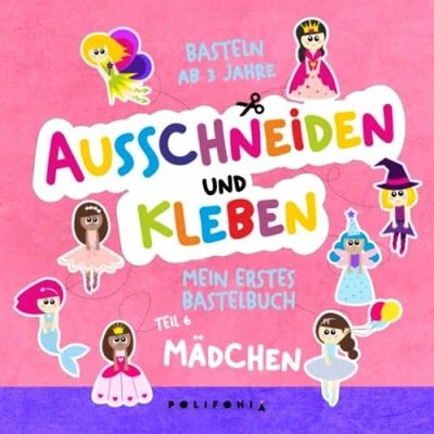 Abbildung von Mädchen Basteln ab 3 Jahre Ausschneiden und Kleben: Mein Erstes Bastelbuch zum Schneiden Lernen für Das Bastelset Kinder Enthält eine ... Spielen Jahren im Kindergarten