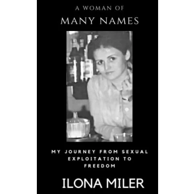 Abbildung von A Woman of Many Names: My Journey from Sexual Exploitation to Freedom