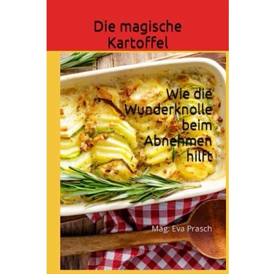 Abbildung von die magische Kartoffel: Wie Wunderknolle beim Abnehmen hilft