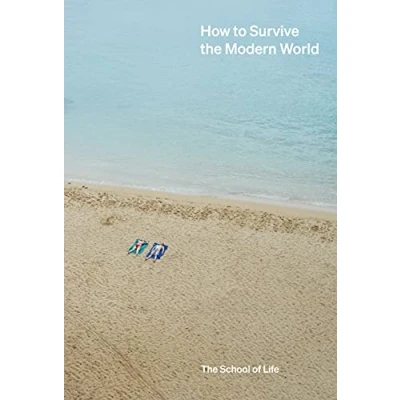 Abbildung von How to Survive the Modern World: Making sense of, and finding calm in, unsteady times