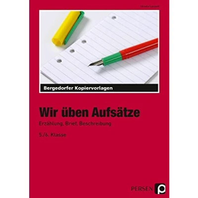 Abbildung von Wir üben Aufsätze: Erzählung, Brief, Beschreibung (5. und 6. Klasse)