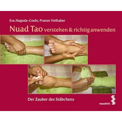 Abbildung von Nuad Tao verstehen &amp; richtig anwenden: Der Zauber des Stäbchens
