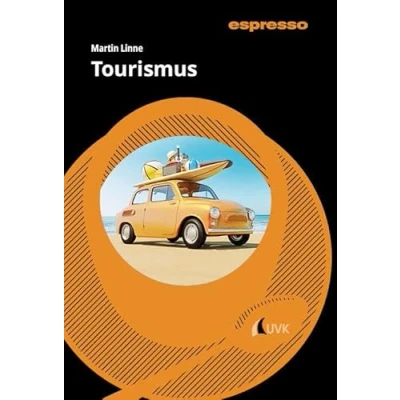 Abbildung von Tourismus: Kurzlehrbuch mit eLearning Kurs (espresso: Wissen kurz und stark)