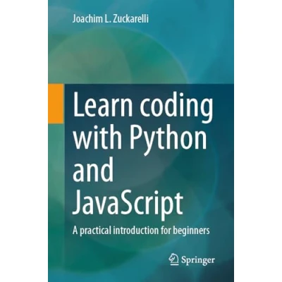 Abbildung von Learn coding with Python and JavaScript: A practical introduction for beginners