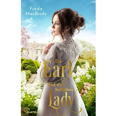 Abbildung von Der Earl und die tollkühne Lady (Regency Liebe Leidenschaft)