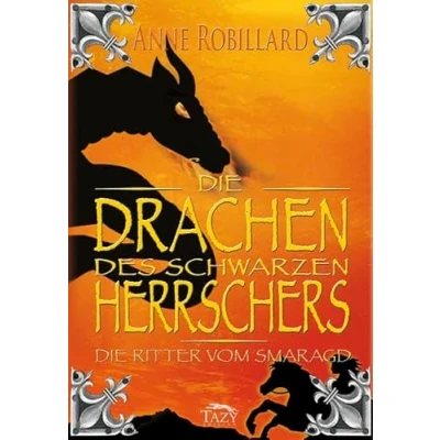 Abbildung von Die Drachen des Schwarzen Herrschers. Ritter vom Smaragd: Smaragd Band 2