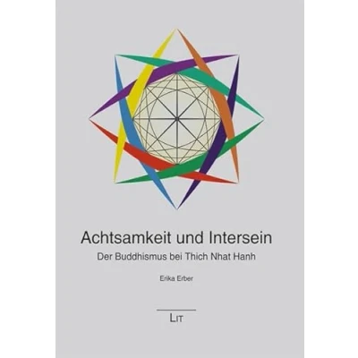Abbildung von Achtsamkeit und Intersein: Der Buddhismus bei Thich Nhat Hanh (Philosophie)