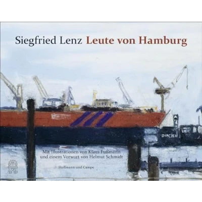 Abbildung von Leute von Hamburg: Mit Bildern Klaus Fußmann und einem Vorwort Helmut Schmidt