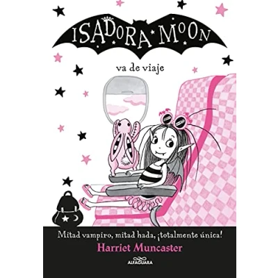 Abbildung von Isadora Moon 9 va de viaje: ¡Un libro mágico con purpurina en la cubierta! (Harriet Muncaster, Band 9)
