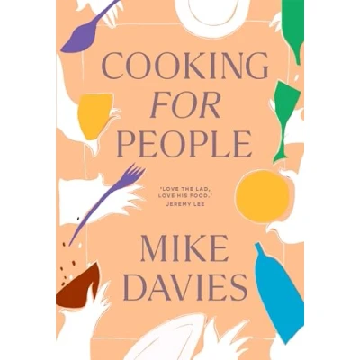 Abbildung von Cooking for People: The must have 2024 cookbook filled with recipes hosting and seasonal menu planning