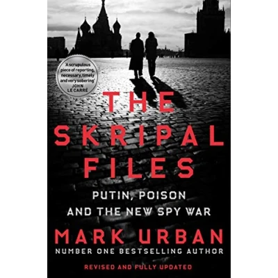 Abbildung von the Skripal Files: Putin, Poison and New Spy War
