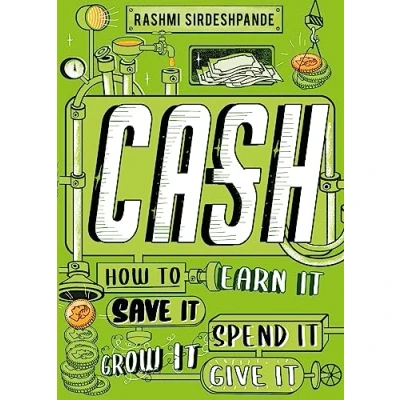 Abbildung von Cash: How to Earn It, Save Spend Grow Give It