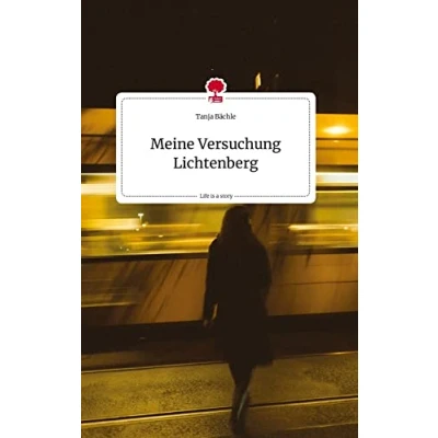 Abbildung von Meine Versuchung Lichtenberg. Life is a Story story.one