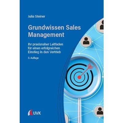 Abbildung von Grundwissen Sales Management: Ihr praxisnaher Leitfaden für einen erfolgreichen Einstieg in den Vertrieb