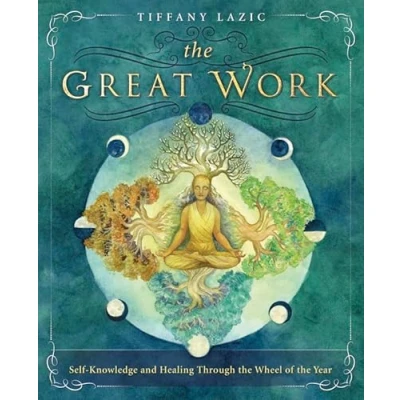 Abbildung von the Great Work: Self Knowledge and Healing Through Wheel of Year