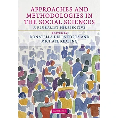 Abbildung von Approaches and Methodologies in the Social Sciences: A Pluralist Perspective