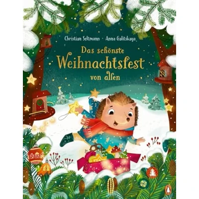 Abbildung von Das schönste Weihnachtsfest von allen: Bilderbuch ab 4 Jahren